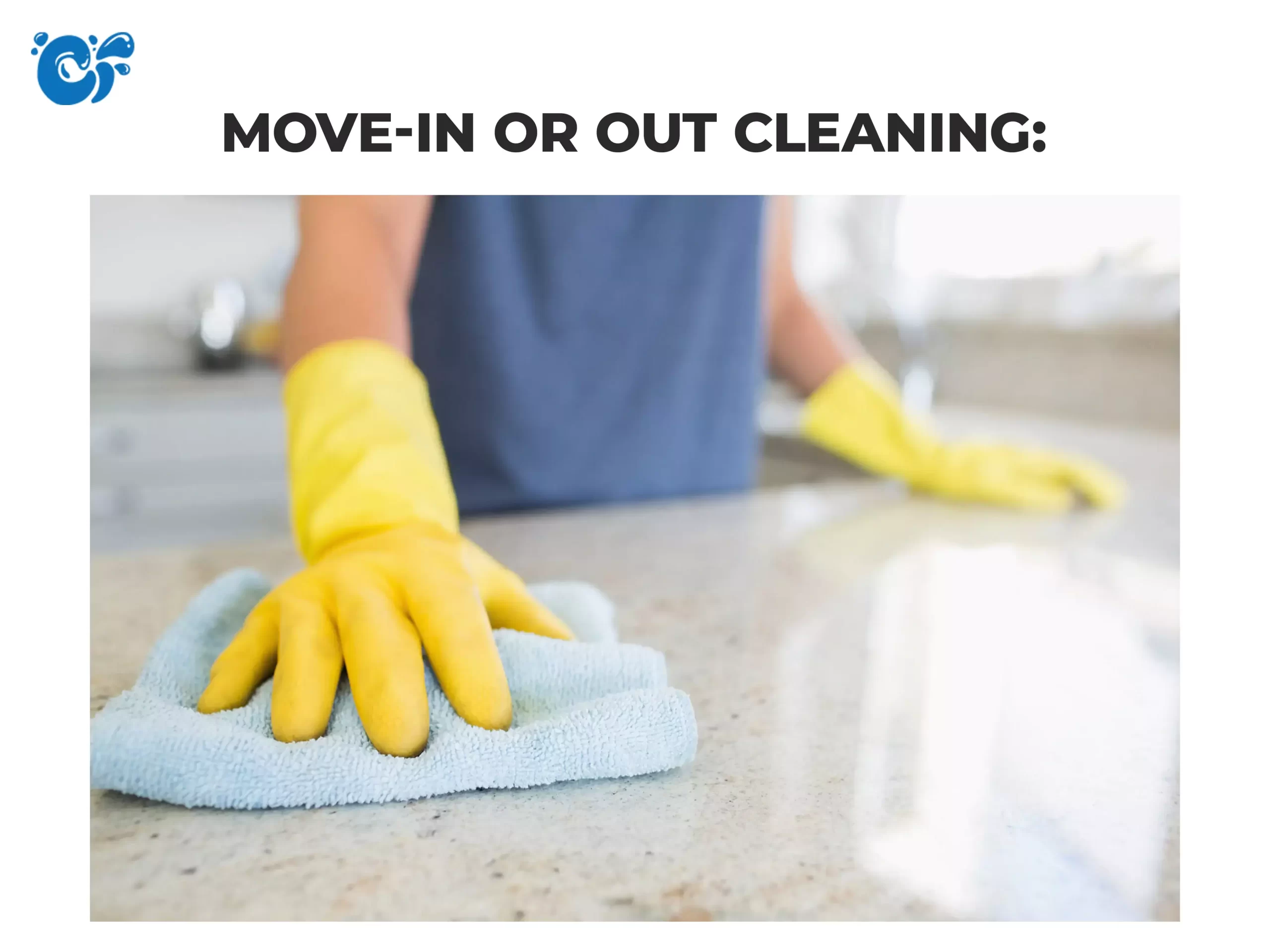 Move-in or out cleaning