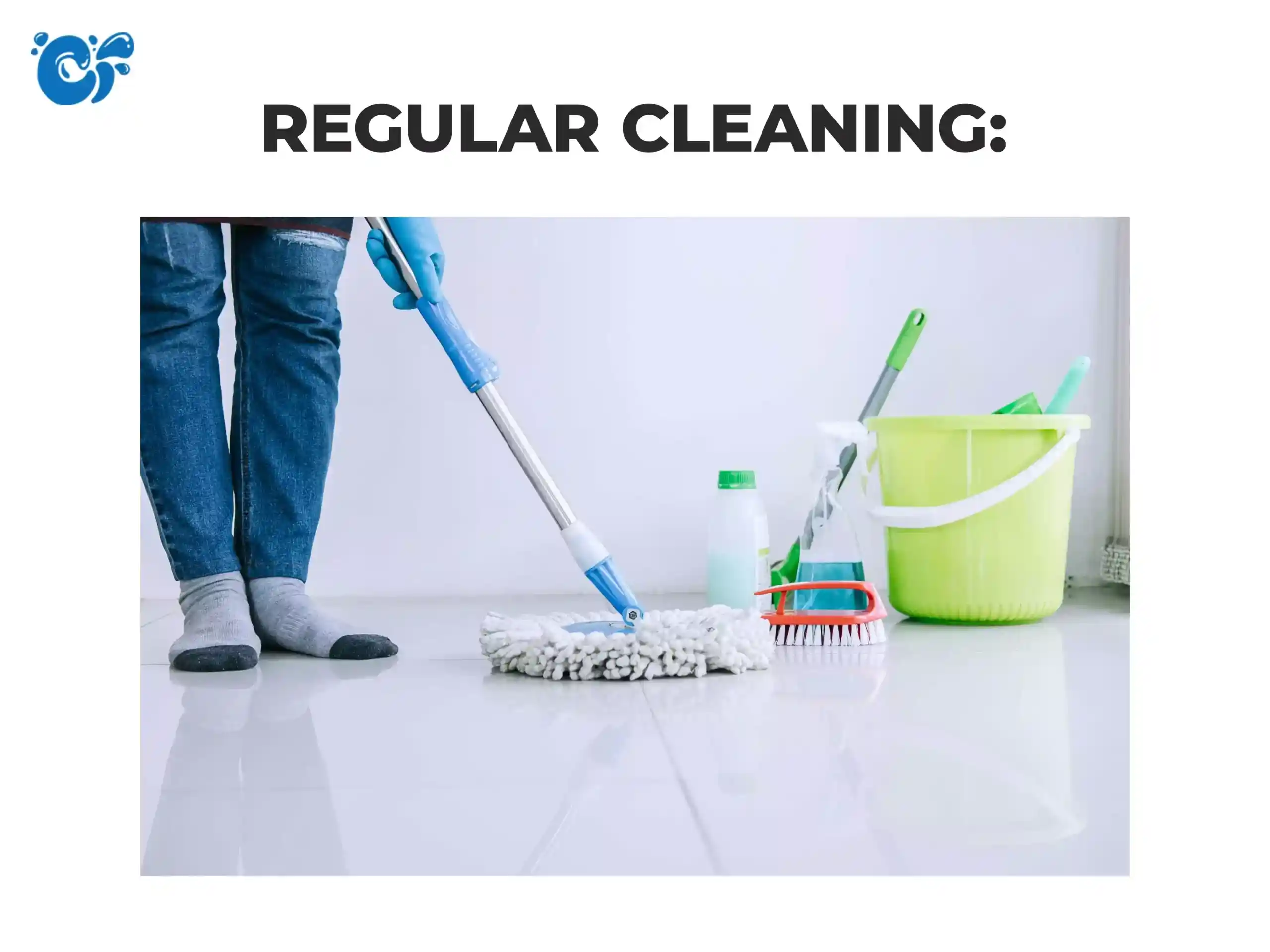 Regular Cleaning