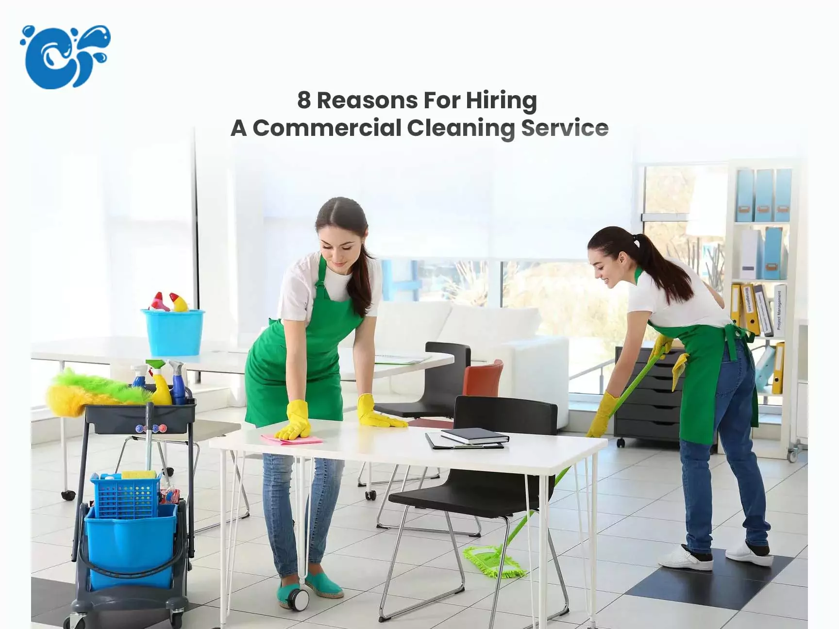 8 Reasons For Hiring A Commercial Cleaning Service