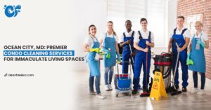 Ocean City, MD: Premier Condo Cleaning Services for Immaculate Living Spaces