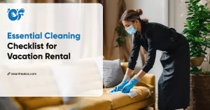 Topic: Essential Cleaning Checklist for Vacation Rental