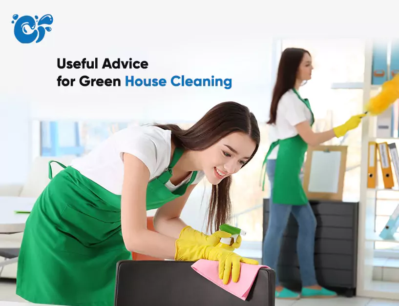 Useful Advice for Green House Cleaning